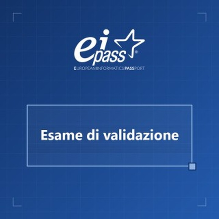 Esame di Validazione EIPASS Standard (CIAD) - Titolo di Accesso ATA